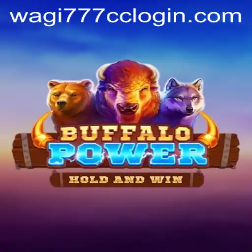 Discover the Excitement of BuffaloPower with wagi777 cc Login