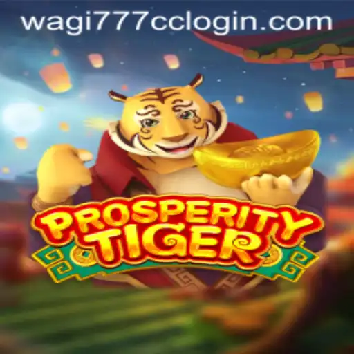 Discover the World of ProsperityTiger: A Comprehensive Guide to Enjoyment and Strategy